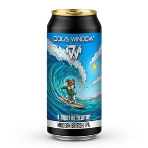 A black beer can with a blue label for Dog's Window It Must Be Newton Modern British IPA, showing a cartoon dog wearing goggles and surfing a large ocean wave.